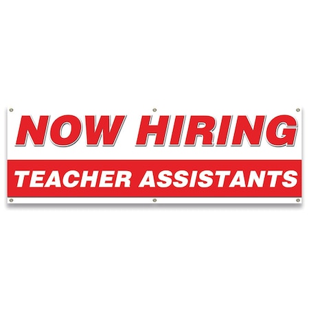 Signmission Now Hiring Teacher Assistants Banner Apply Inside Accepting Application Single Sided B-72-30310